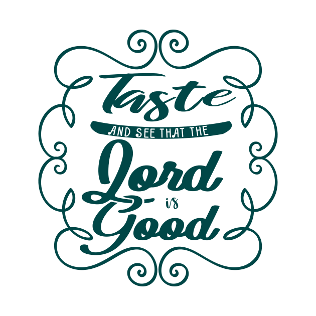 'See That the Lord Is Good' Love For Religion Shirt by ourwackyhome