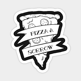 PIZZA &amp; SORROW Magnet