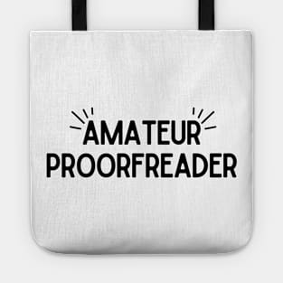 Amateur Proorfreader Dark Tote