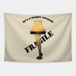 Fragile Leg Lamp - Its A Major Award - Fragile, That Must Be Italian Tapestry