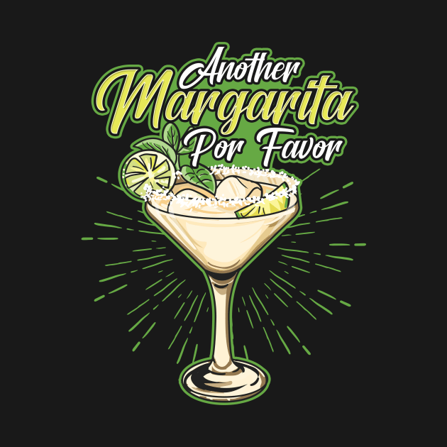 Another Margarita Por Favor Funny Cocktail Joke by theperfectpresents