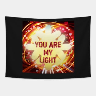 YOU ARE MY LIGHT Tapestry