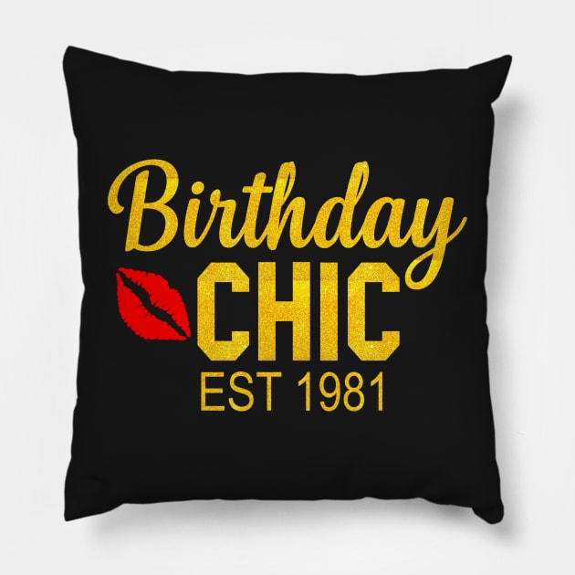 Birthday chic Est 1981 Pillow by TEEPHILIC
