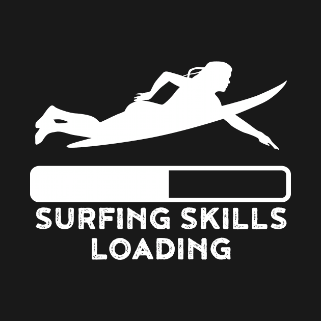 Surfing Skills Loading Funny Surfing Gift by CatRobot