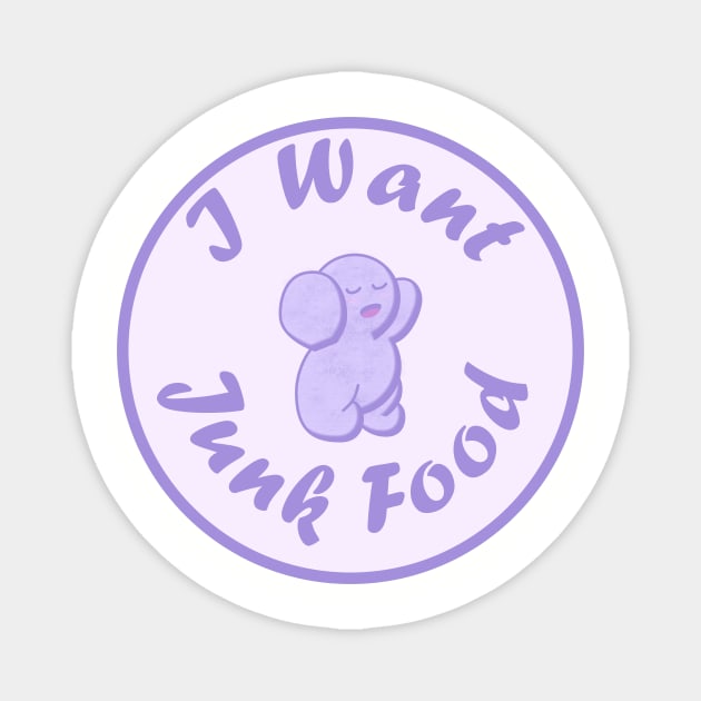 I Want Junk Food Magnet by Honorwalk