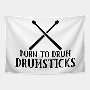 Born To Drum Drumsticks Tapestry