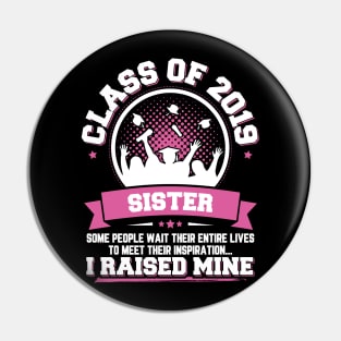 Proud Sister Of A Class Of 2019 Graduate Pin