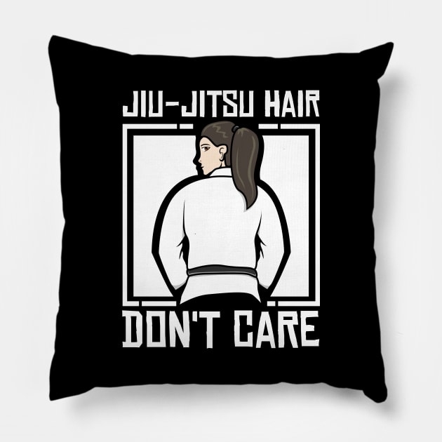 Jiu-Jitsu Hair Don't Care  - Funny Jiu-Jitsu Pillow by jkshirts