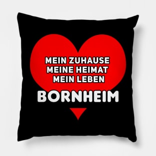 Mein Zuhause, Meine Heimat, Mein Leben Pillow