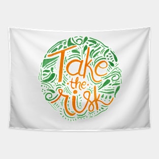 TAKE THE RISK Tapestry