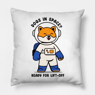 Dogs in space ready for lift off Pillow