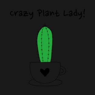 Crazy Plant Lover T-Shirt