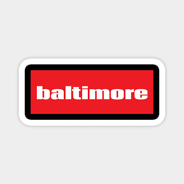 Baltimore Magnet by ProjectX23