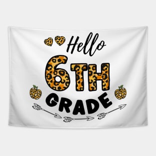 Hello 6th Grade Leopard Back To School Tapestry