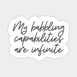 Babbling Capabilities Magnet