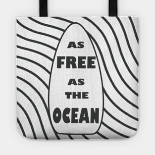 As Free As The Ocean Tote