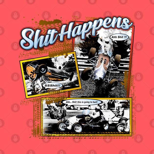 Shit Happens Old School by Artslave Custom Car Art