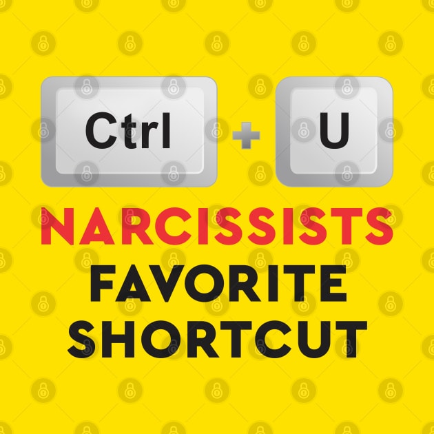 Minimalist Narcissist Abuse Control Shortcut Keyboard Typography by ZAZIZU