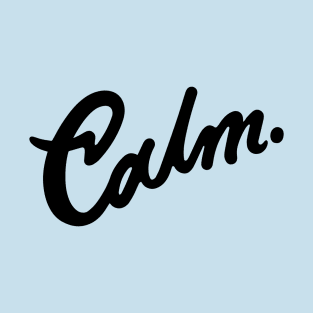 Calm T-Shirt