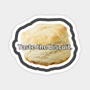 Taste the biscuit Magnet