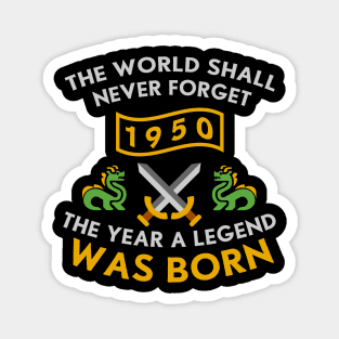 1950 The Year A Legend Was Born Dragons and Swords Design (Light) Magnet