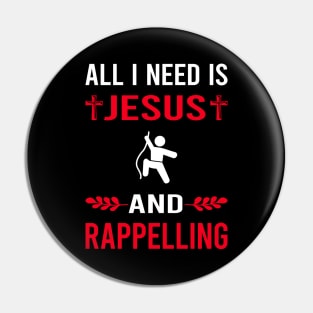 I Need Jesus And Rappelling Rappel Pin