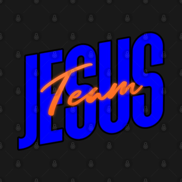 Team Jesus by lookingoodesign