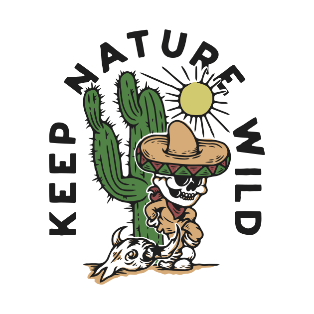 Keep Nature Wild by TerpeneTom