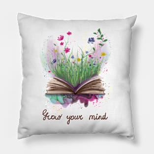 Grow your mind book and flowers Pillow