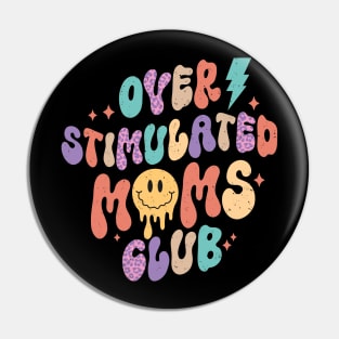 Overstimulated Moms Club groovy retro distressed design Pin