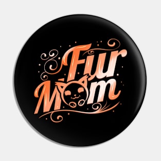 Fluffy Cat Fur Mom On Purrsday Pin