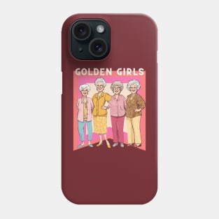 Golden girls Phone Case