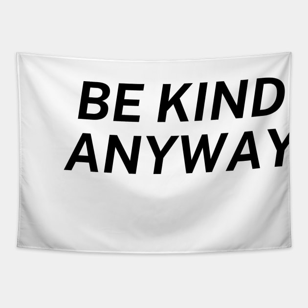 Be Kind Always Tapestry by Word and Saying