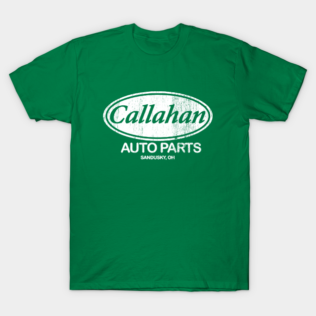 Callahan Auto Parts - Callahan Auto Parts - T-Shirt