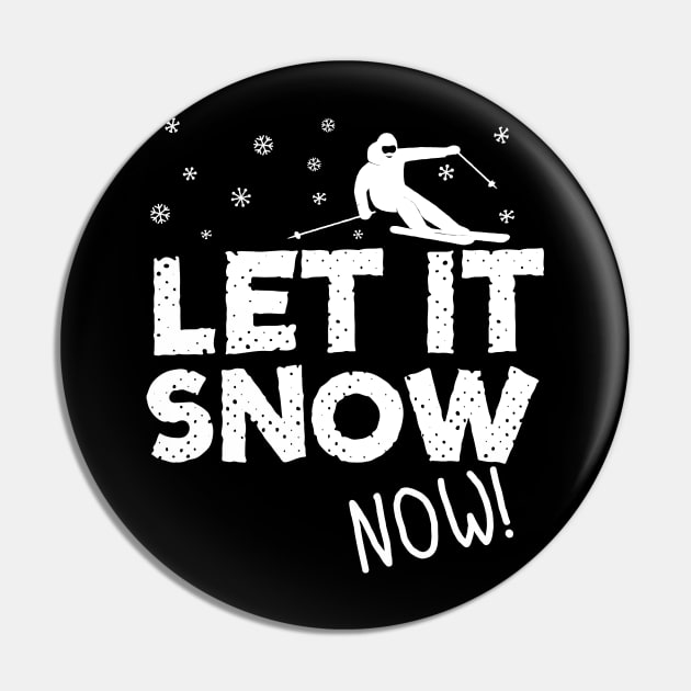 Let It Snow Now Skiing Pin by thingsandthings