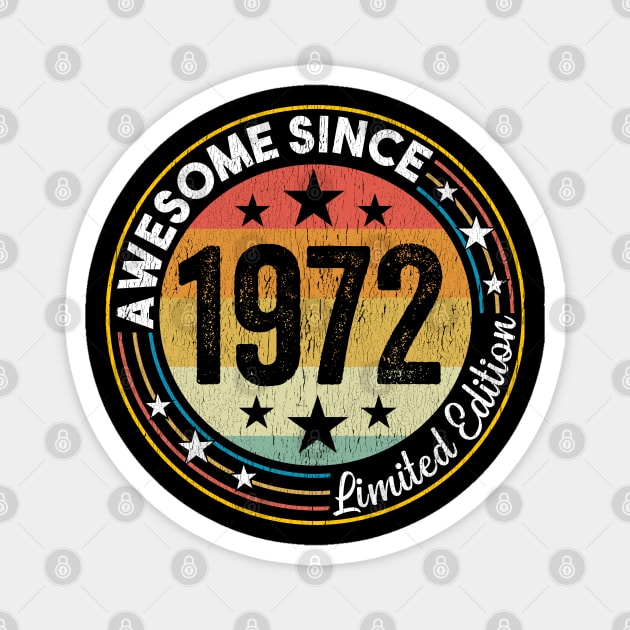 51st Birthday - Awesome Since 1972 Magnet by Kudostees