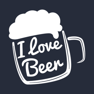 I love beer t-shirt T-Shirt