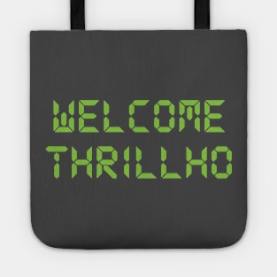 Welcome Thrillho Tote