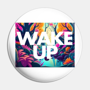 Wake up to Possibilities Pin