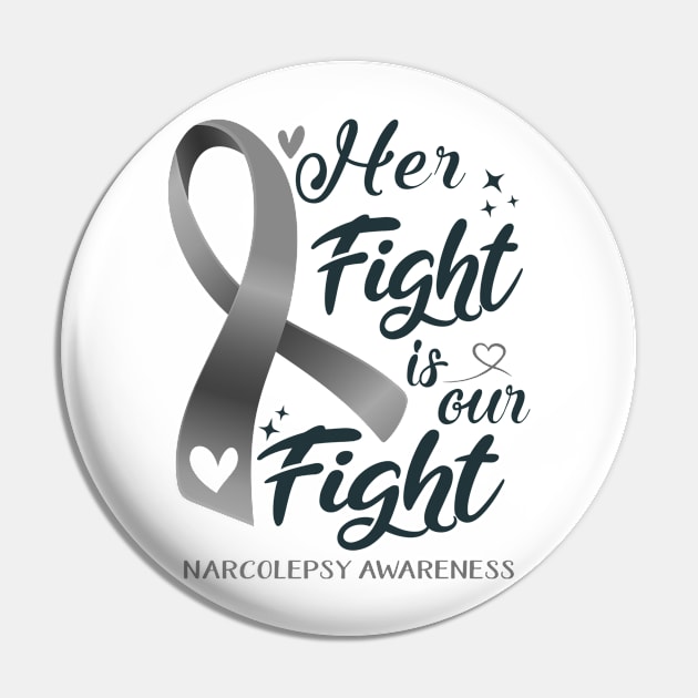 Narcolepsy Awareness HER FIGHT IS OUR FIGHT Pin by ThePassion99