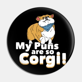 My Puns are so Corgi Pin