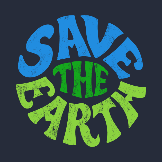 Vintage 1960's Save The Earth Text (Color) by From The Trail