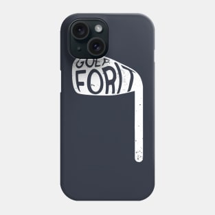 Golf For It Phone Case