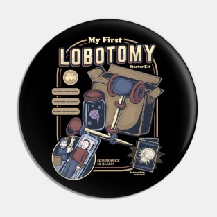 My First Lobotomy Pin