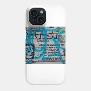 Artist wanted sign graffiti Phone Case