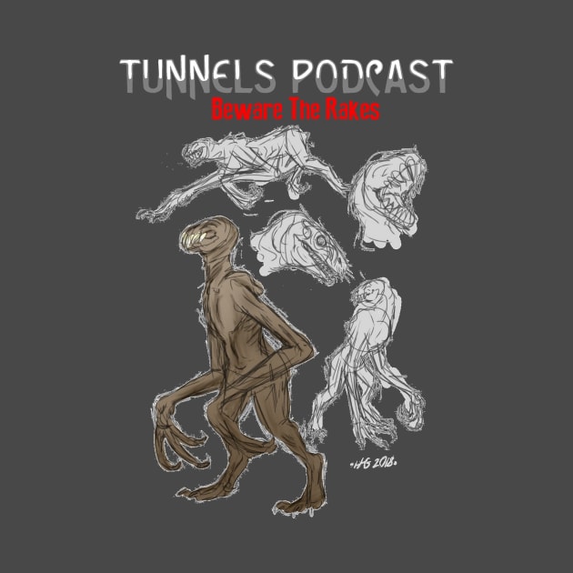 Beware the Rakes: Rake Sketches by Tunnels Podcast