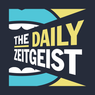 The Daily Zeitgeist T-Shirt