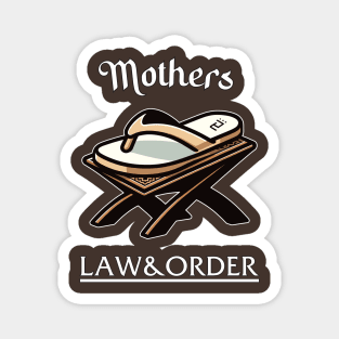 Mothers LAW & ORDER Magnet