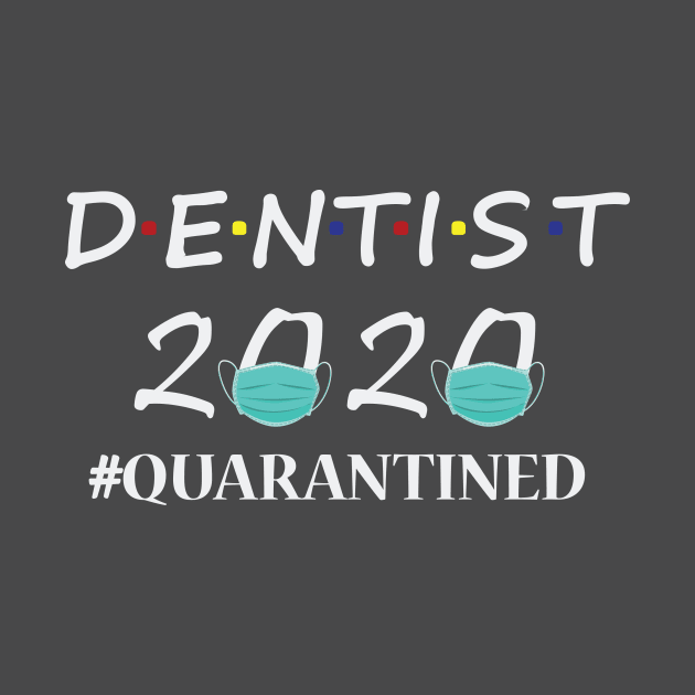 dentist 2020 quarantined by dentist_family