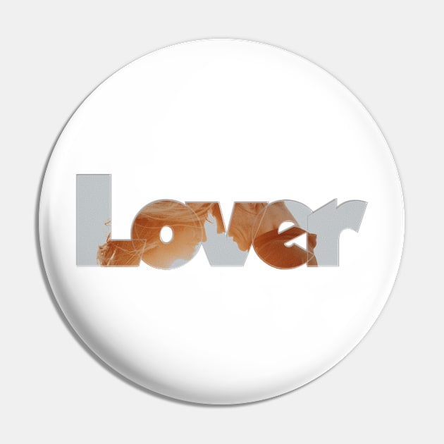 Lover Pin by afternoontees